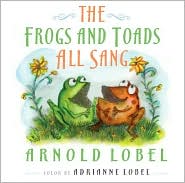 The Frogs And Toads All Sang by Arnold Lobel